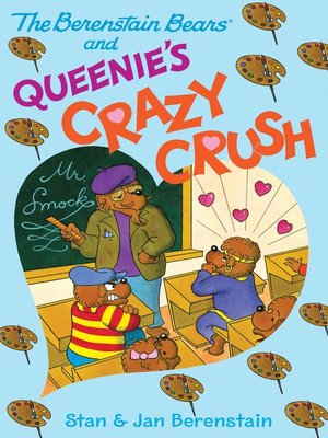 cover image of The Berenstain Bears and Queenie's Crazy Crush